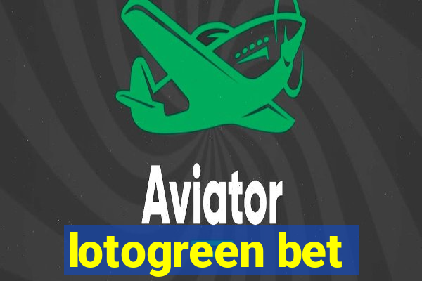 lotogreen bet